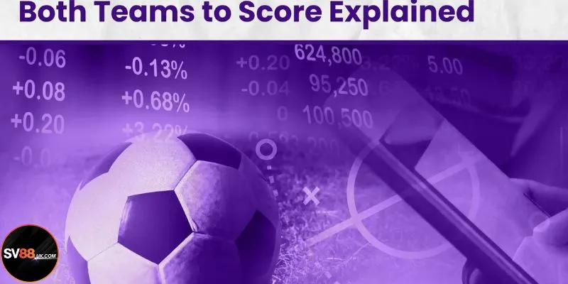 Một số lưu ý quan trọng khi cược kèo 2 đội ghi bàn